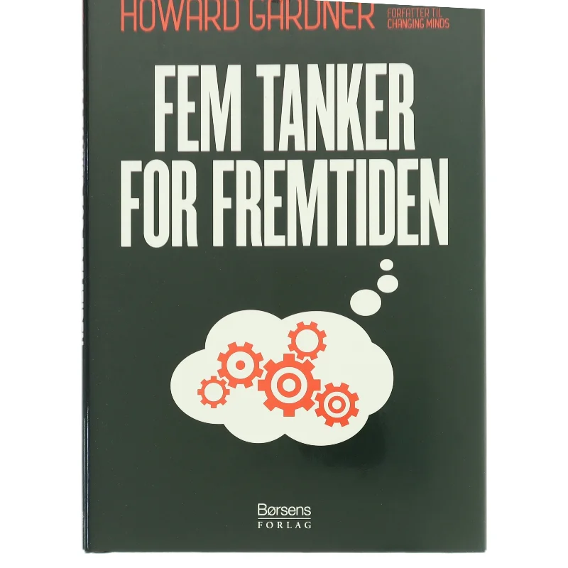 Fem tanker for fremtiden af Howard Gardner (Bog)