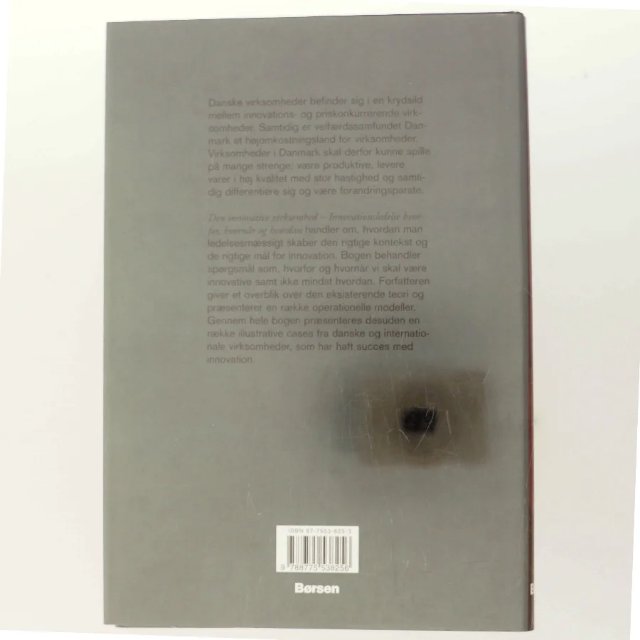 Den innovative virksomhed : innovationsledelse - hvorfor, hvornår og hvordan af Anders Drejer (Bog)