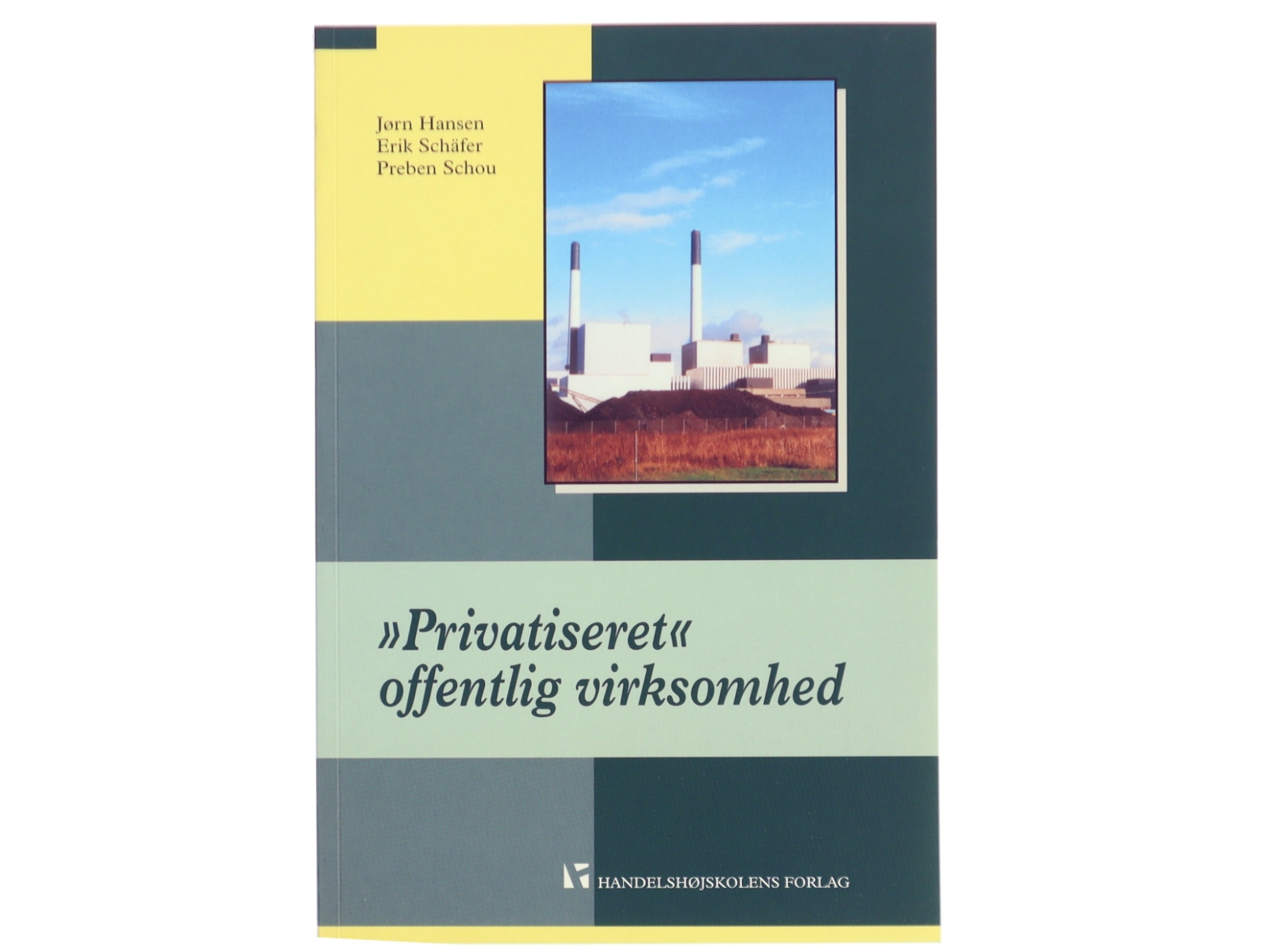 "Privatiseret" offentlig virksomhed : muligheder og konsekvenser (Bog)