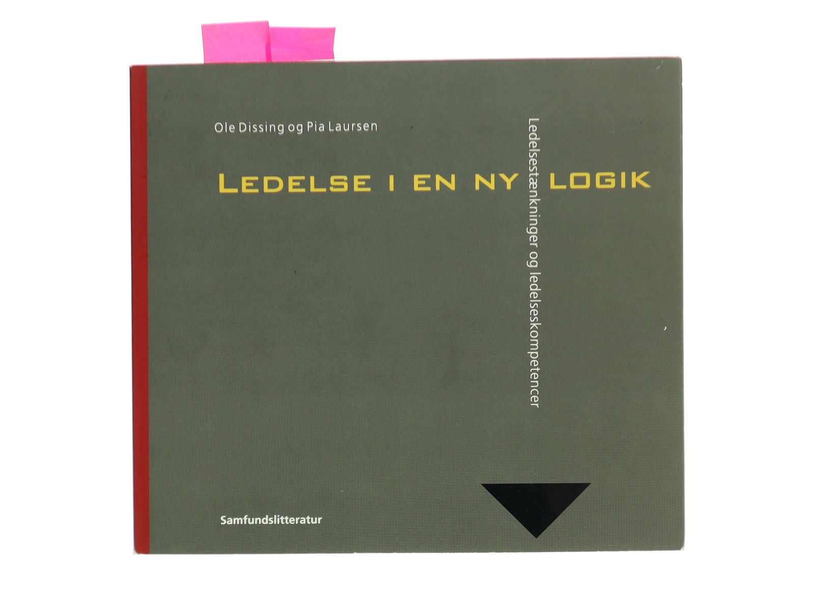Ledelse i en ny logik af Ole Dissing (Bog)