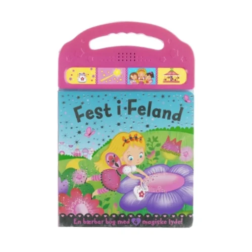 Fest i feland, en bærbar bog med 4 magiske lyde fra bog