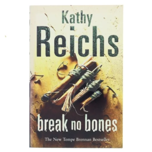 Break no bones af Kathy Reichs (Bog)