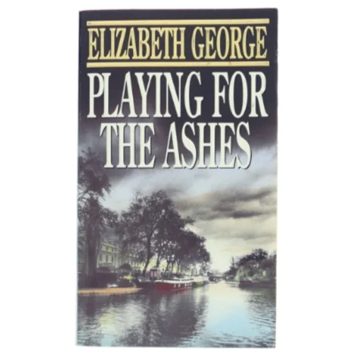 Playing for the ashes af Elizabeth George (Bog)
