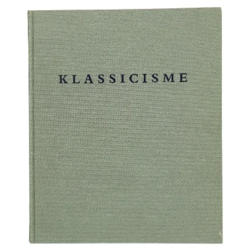 Klassicisme af <Bogens forfattere> (Bog)
