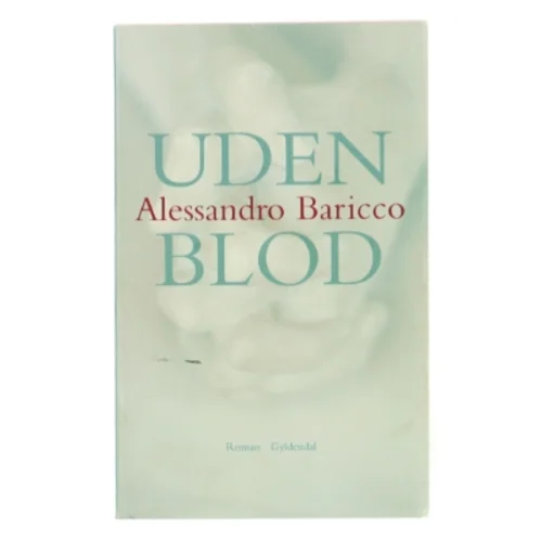 Uden blod af Alessandro Baricco (Bog)