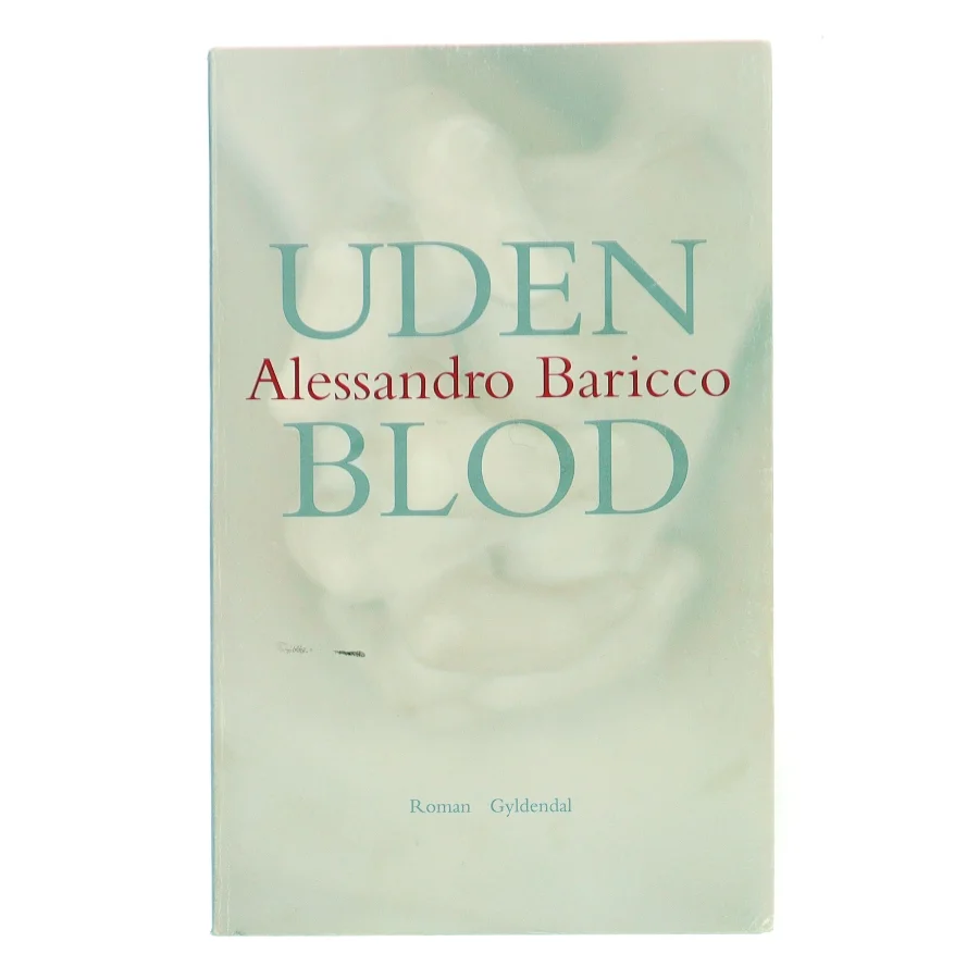 Uden blod af Alessandro Baricco (Bog)