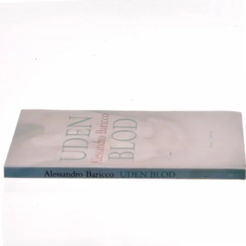 Uden blod af Alessandro Baricco (Bog)
