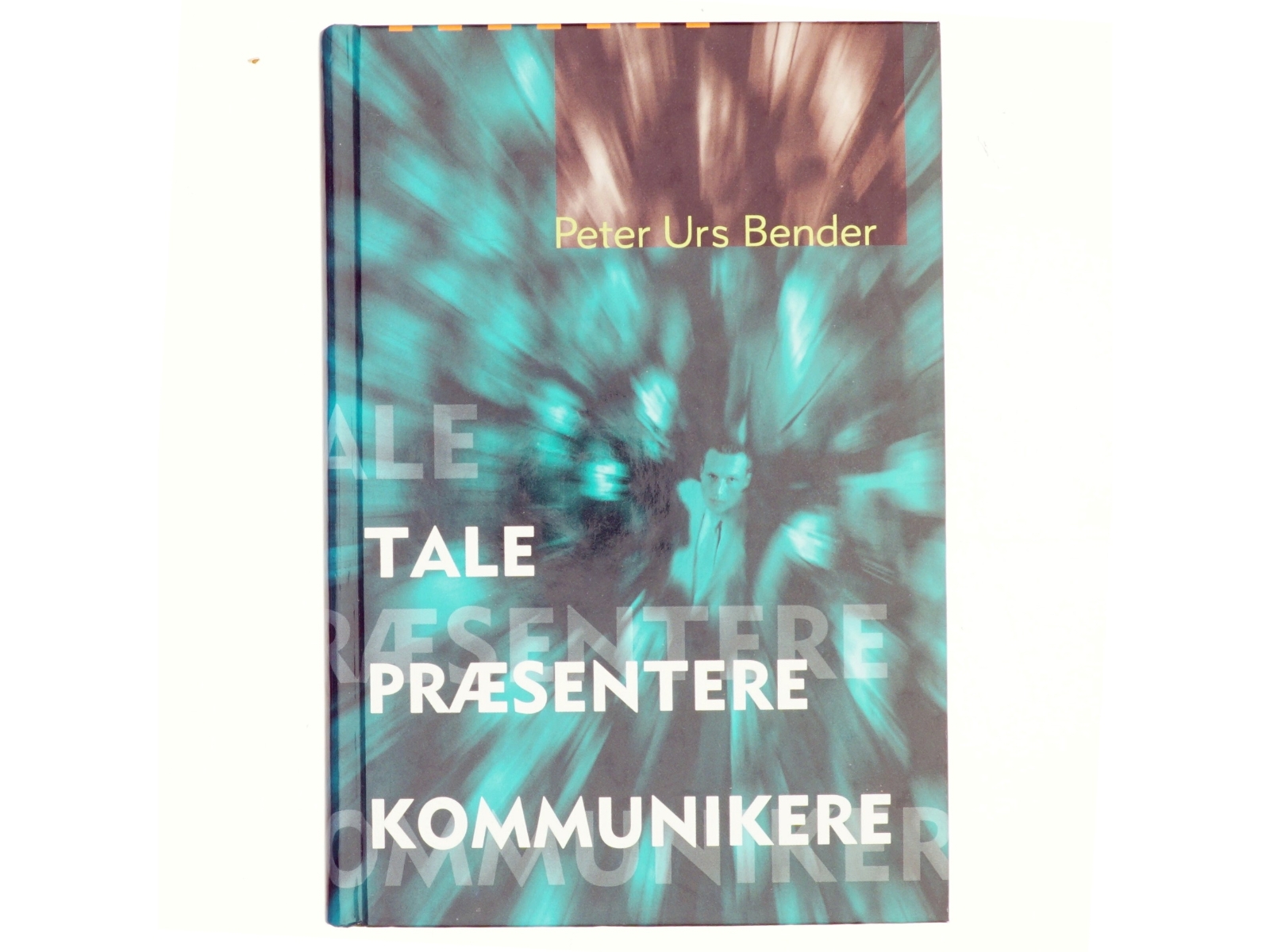 Tale præsentere kommunikere af Peter Urs Bender