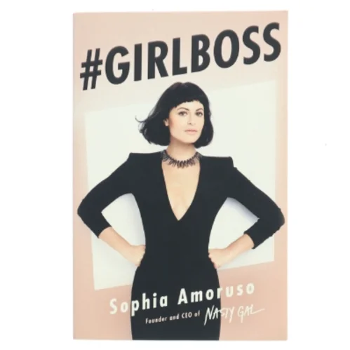#Girlboss af Sophia Amoruso (Bog)