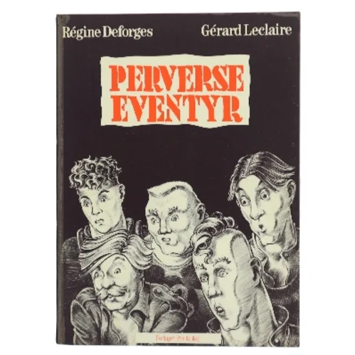 Perverse Eventyr af Régine Deforges (Bog)
