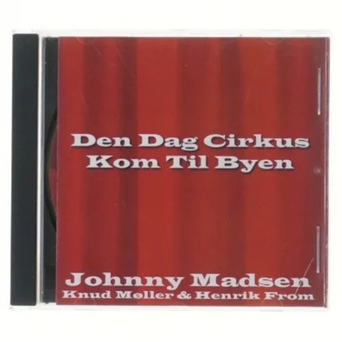 Johnny Madsen - Den Dag Cirkus Kom Til Byen