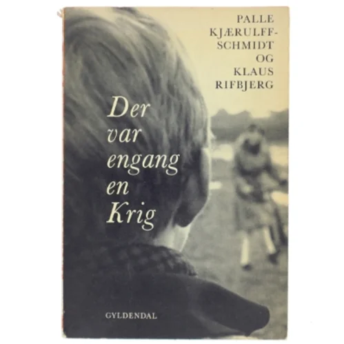 Bog: 'Der var engang en krig' fra Gyldendal