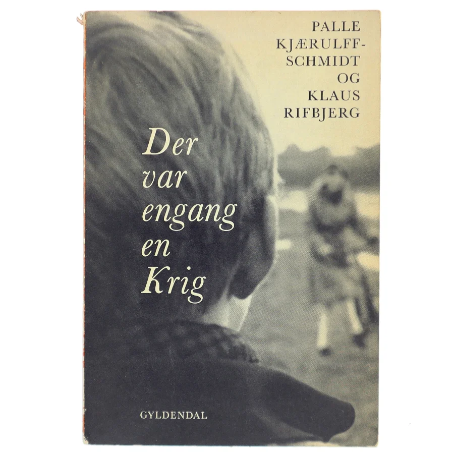 Bog: 'Der var engang en krig' fra Gyldendal