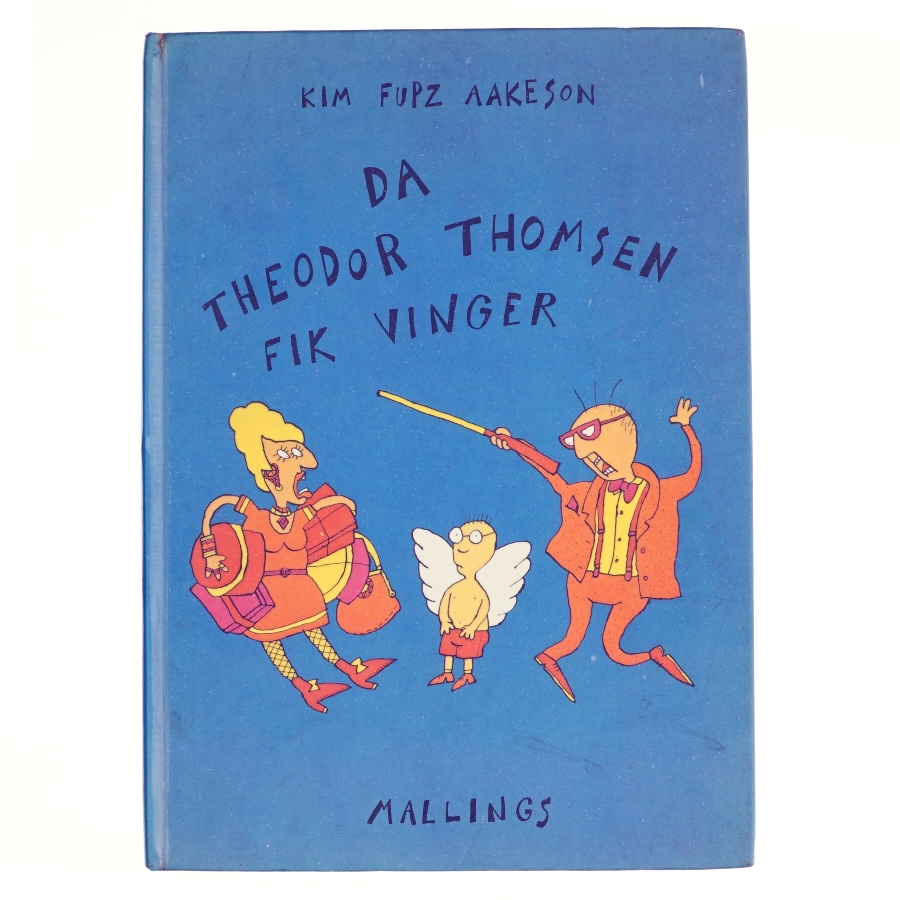 Da Theodor Thomsen fik vinger af Kim Fupz Aakeson