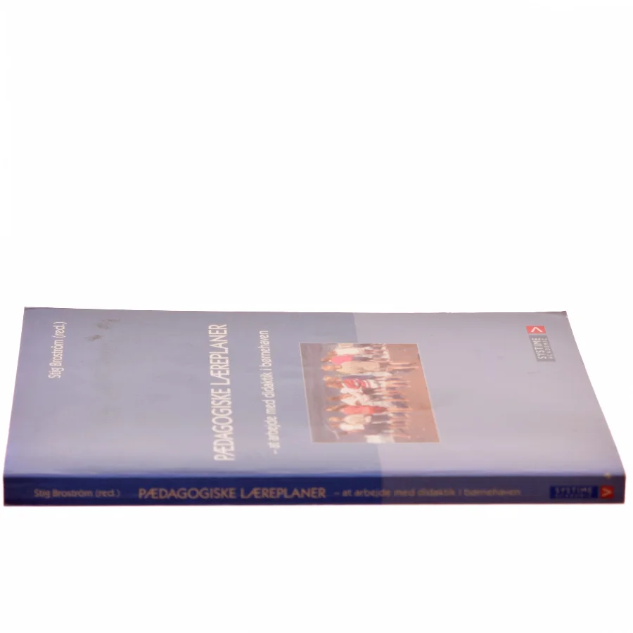 Pædagogiske læreplaner : at arbejde med didaktik i børnehaven af Stig Broström (Bog)