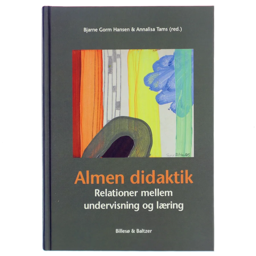Almen didaktik : relationer mellem undervisning og læring (Bog)