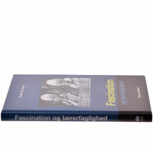 Fascination og lærerfaglighed af Kirsten Fink-Jensen (Bog)