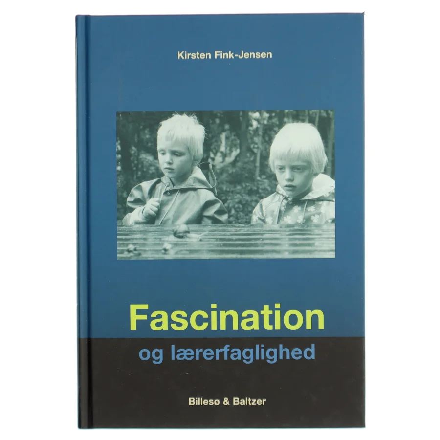 Fascination og lærerfaglighed af Kirsten Fink-Jensen (Bog)