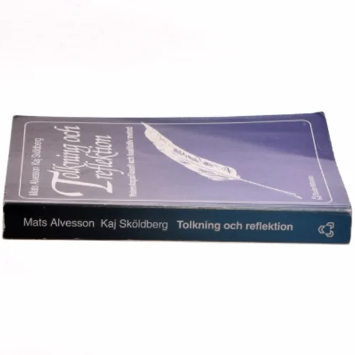 Tolkning och reflektion : vetenskapsfilosofi och kvalitativ metod (Bog)