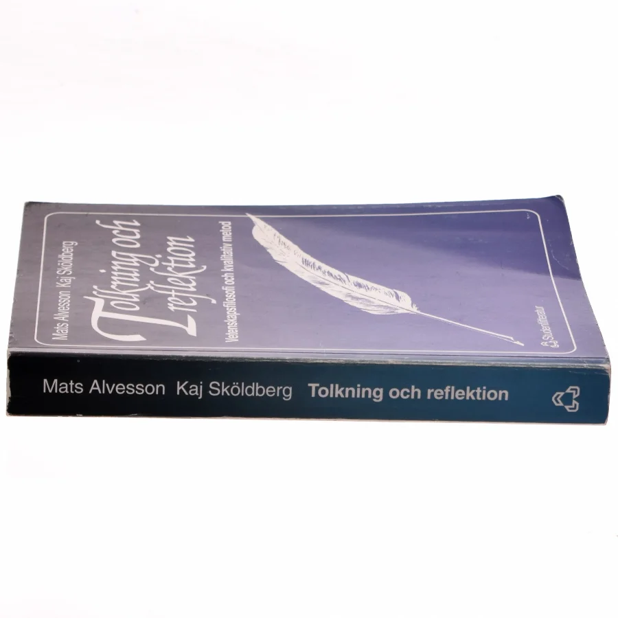 Tolkning och reflektion : vetenskapsfilosofi och kvalitativ metod (Bog)