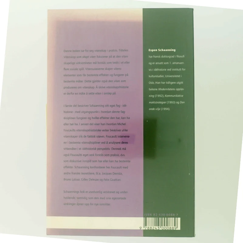 Vitenskap som skapt viten : foucault og historisk praksis af Espen Schaanning (Bog)