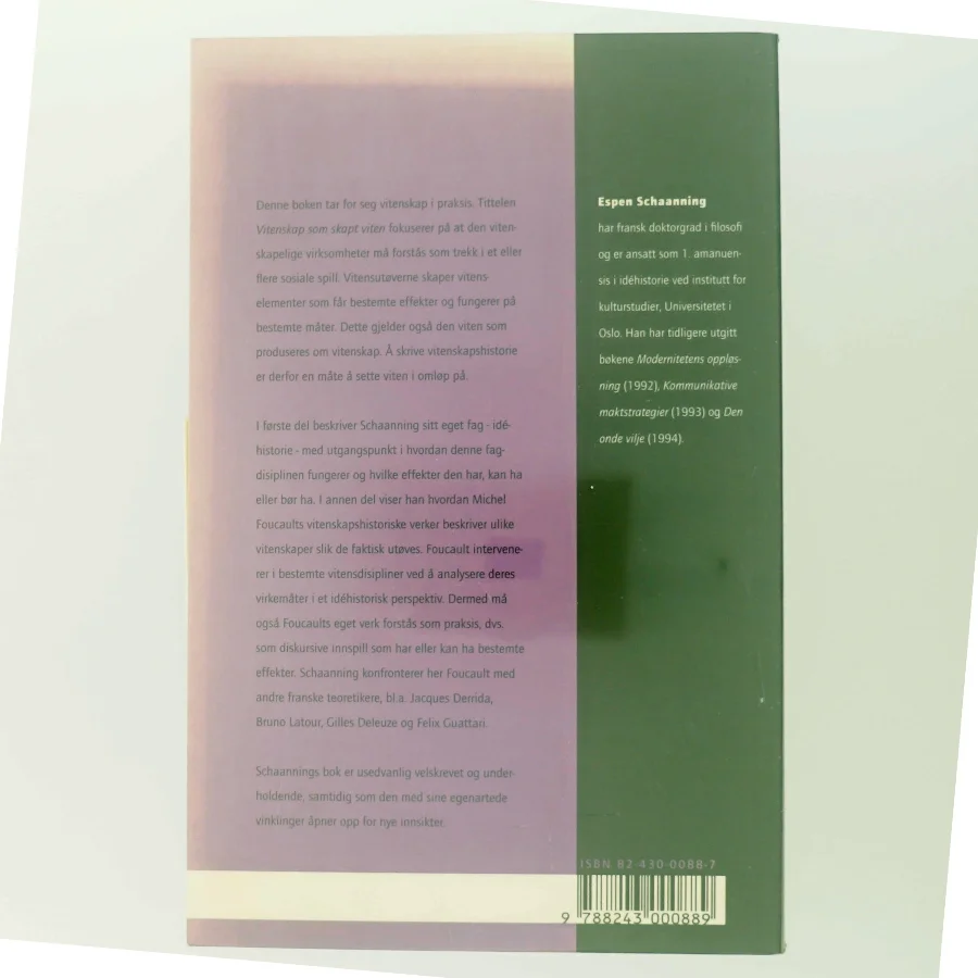 Vitenskap som skapt viten : foucault og historisk praksis af Espen Schaanning (Bog)