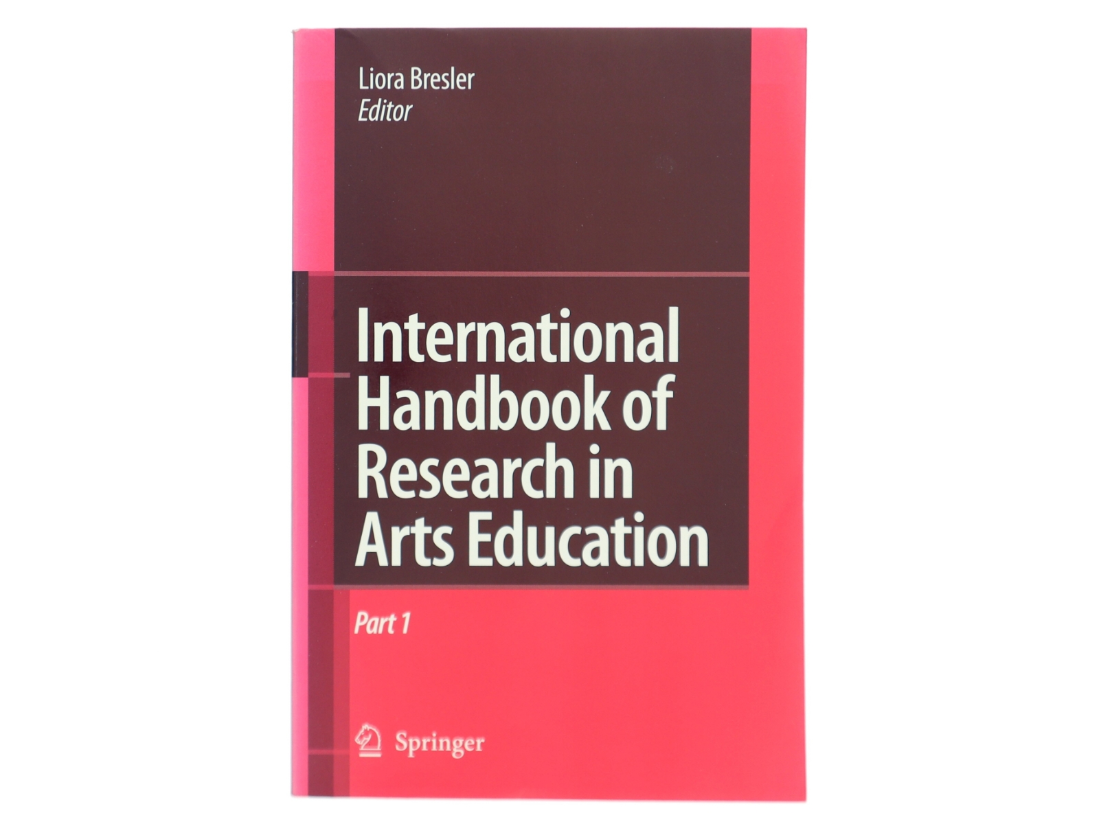 International handbook of research in arts education (Bog)