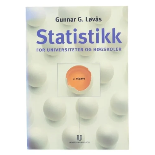 Statistikk - for universiteter og høgskoler af Gunnar G. Løvås (Bog)