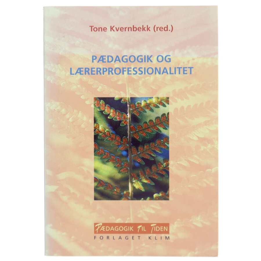Pædagogik og lærerprofessionalitet bog fra Forlaget Klim