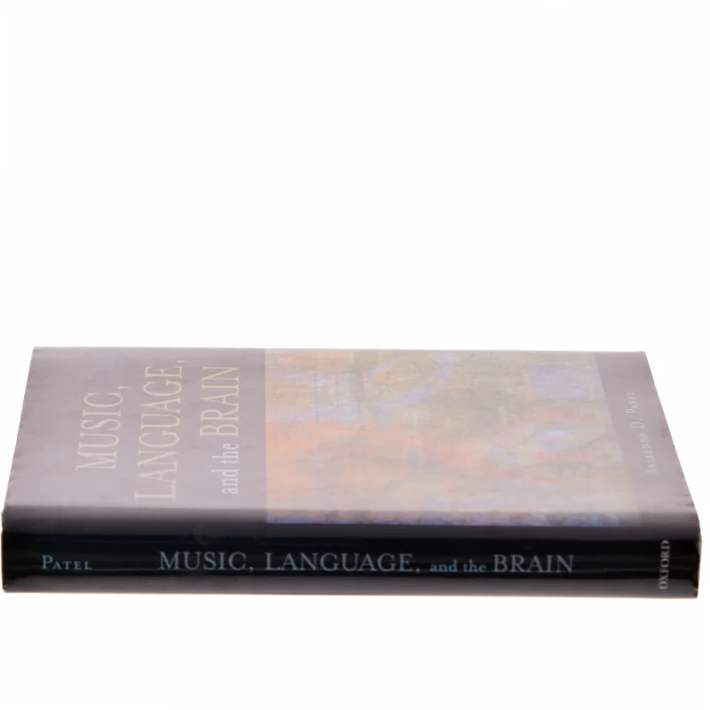 Music, Language, and the Brain af Aniruddh D. Patel (Bog)