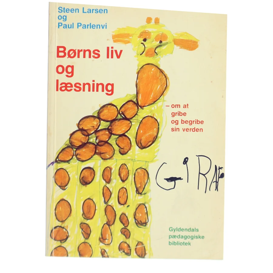 Børns liv og læsning af Steen Larsen og Paul Parlenvi fra Gyldendal