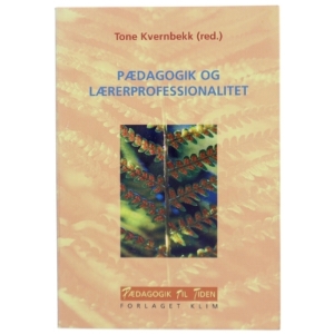 Pædagogik og lærerprofessionalitet bog fra Forlaget Klim