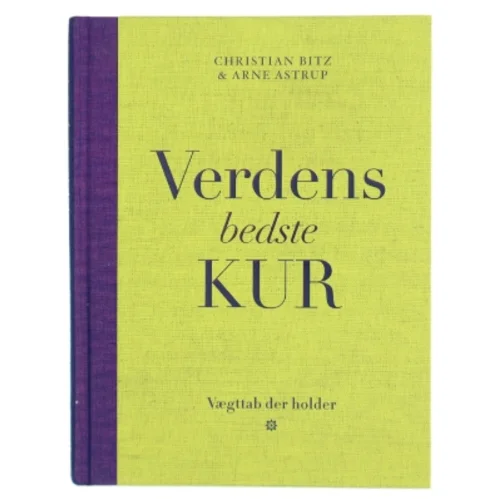 Verdens bedste kur : vægttab der holder af Christian Bitz (Bog)