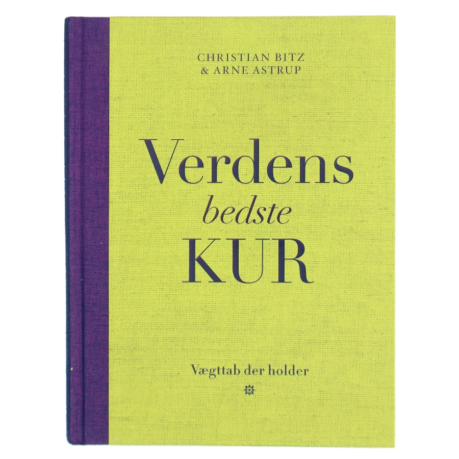 Verdens bedste kur : vægttab der holder af Christian Bitz (Bog)