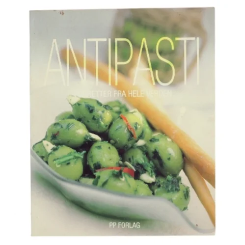 Antipasti : forretter fra hele verden (Bog)