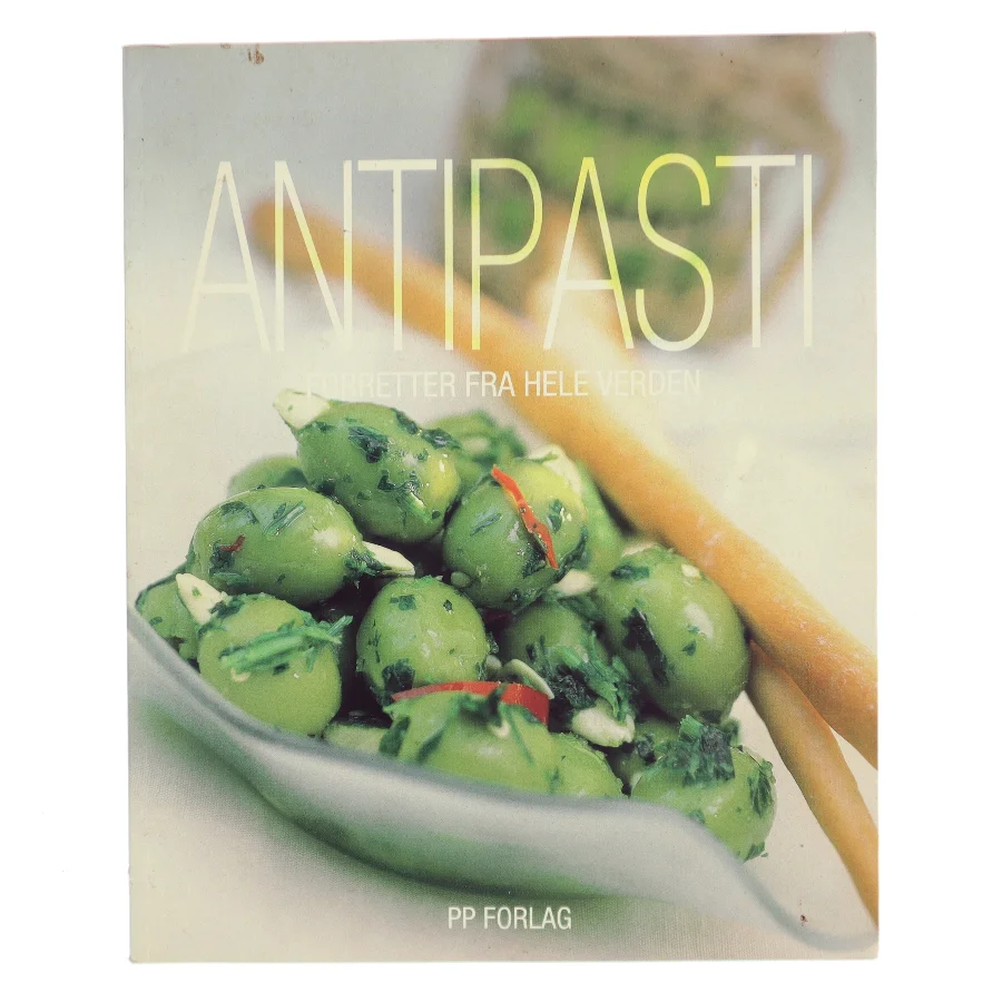 Antipasti : forretter fra hele verden (Bog)