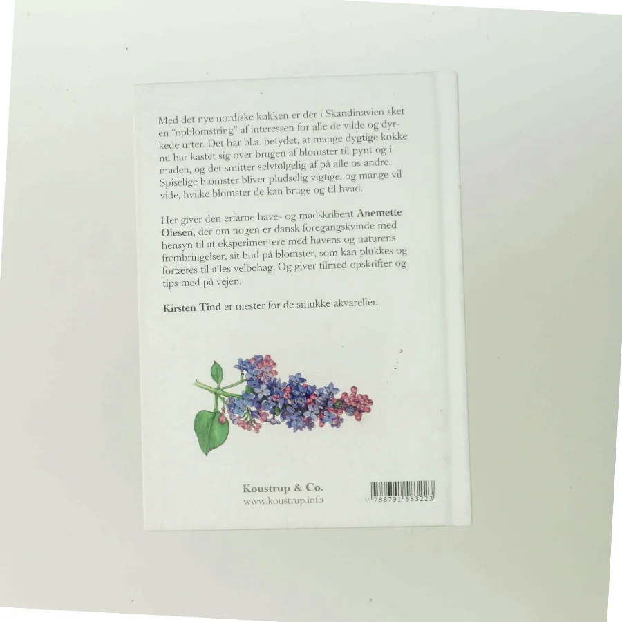 Spiselige blomster : øjenfryd og velsmag af Anemette Olesen (f. 1952) (Bog)