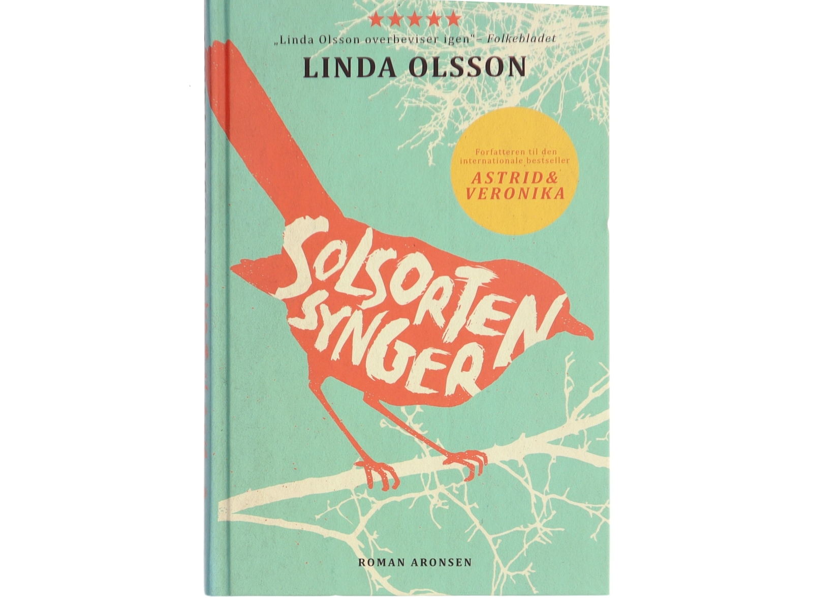 Solsorten synger : en roman af Linda Olsson (Bog)