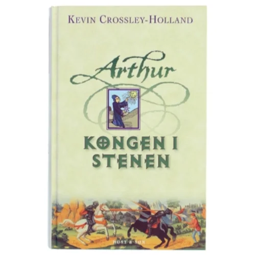 Kongen i stenen af Kevin Crossley Holland (Bog)
