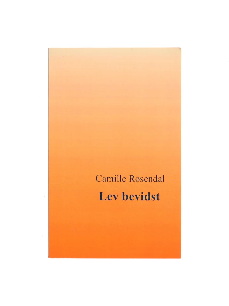 Forsiden af Lev bevidst af Camille Rosendal