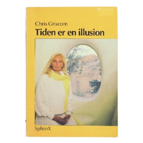 Tiden er en illusion af Chris Griscom (Bog)
