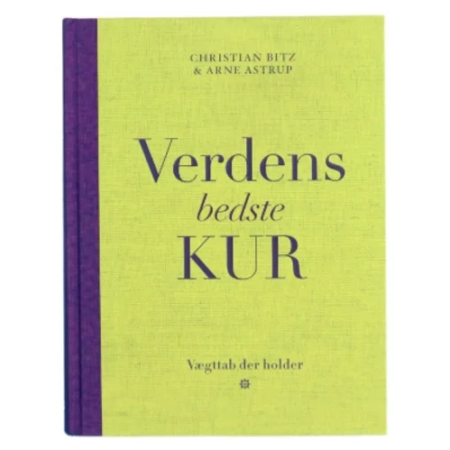 Verdens bedste kur : vægttab der holder af Christian Bitz (Bog)