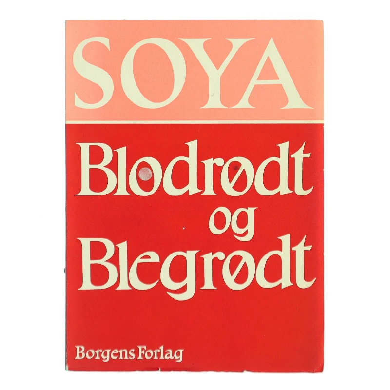 Blodrødt og Blegrødt af Soya (Bog)