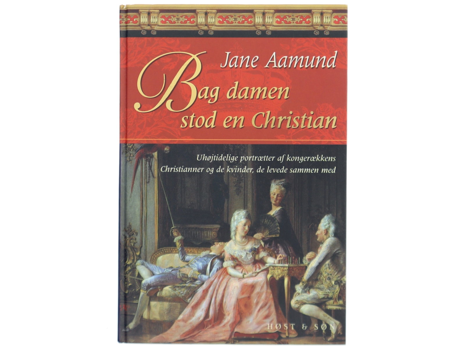 Bag damen stod en Christian af Jane Aamund (Bog)