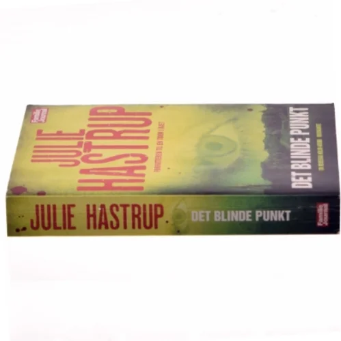 Det Blinde Punkt [the Blind Spot] Listen: Play Sample Det Blinde Punkt [the Blind Spot] af Julie Hastrup (Bog)