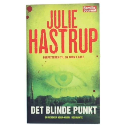 Det Blinde Punkt [the Blind Spot] Listen: Play Sample Det Blinde Punkt [the Blind Spot] af Julie Hastrup (Bog)