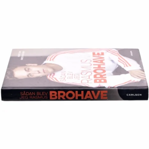 Sådan blev jeg Rasmus Brohave af Rasmus Brohave (Bog)