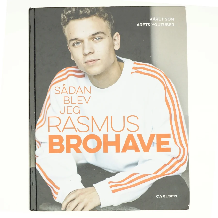 Sådan blev jeg Rasmus Brohave af Rasmus Brohave (Bog)