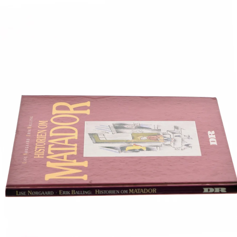 Historien om Matador af Lise Nørgaard (Bog)