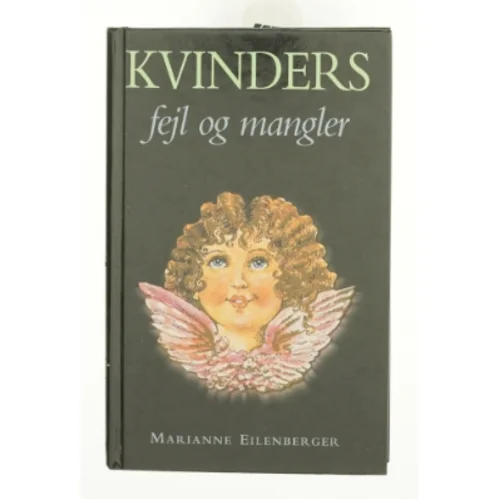Kvinders fejl og mangler af Marianne Eilenberger (Bog)